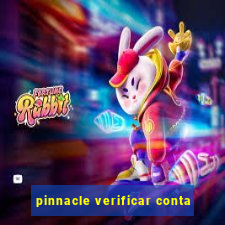 pinnacle verificar conta